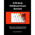 Ilts Early Childhood Exam Success: Master the Key Vocabulary of the Illinois Testing System Early Childhood Exam - Paperback