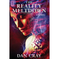 The Reality Meltdown - Hardcover