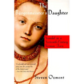 The Burgermeister's Daughter: Scandal in a Sixteenth-Century German Town - Paperback