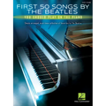 First 50 Songs by the Beatles You Should Play on the Piano - Paperback