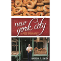 New York City: A Food Biography - Hardcover