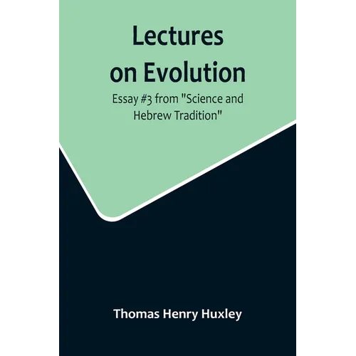 Lectures on Evolution; Essay #3 from "Science and Hebrew Tradition" - Paperback