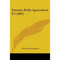 Trattato Della Agricoltura V2 (1805) - Paperback