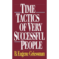 Time Tactics of Very Successful People - Hardcover