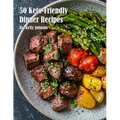 50 Keto-Friendly Dinner Recipes - Paperback