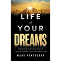 Life of Your Dreams: How to Take Your Family, Fun, and Financial Freedom to a Whole 'Notha Level - Hardcover