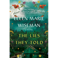 The Lies They Told - Hardcover