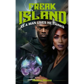 Freak Island: As a Man Lives He Thinks - Hardcover