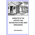 Narrative of the Captivity and Restoration of Mrs. Mary Rowlandson - Paperback