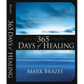 365 Days of Healing: Powerful Devotions and Prayers to Help You Recover and Keep You Well - Paperback