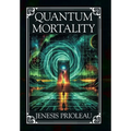 Quantum Mortality - Hardcover