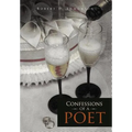 Confessions of a Poet - Hardcover