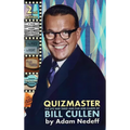 Quizmaster: The Life and Times and Fun and Games of Bill Cullen - Second Edition - Hardcover