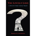 The Lincoln Logs - Paperback