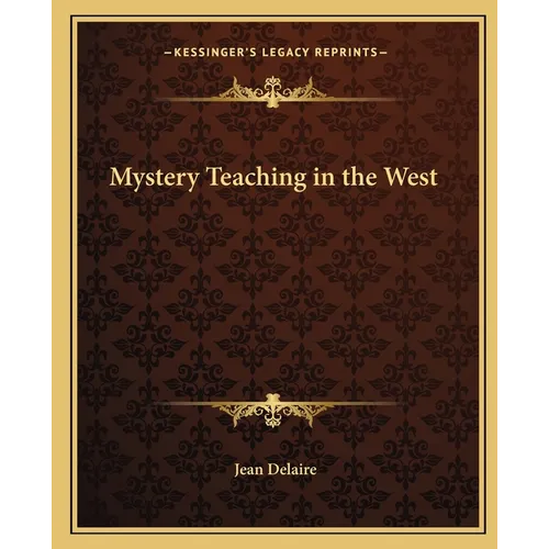 Mystery Teaching in the West - Paperback