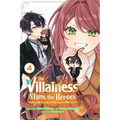 The Villainess Stans the Heroes: Playing the Antagonist to Support Her Faves!, Vol. 4: Volume 4 - Paperback
