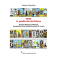 Tarot, la prediccion del futuro. Arcanos mayores y menores - Paperback