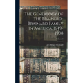 The Genealogy of the Brainerd-Brainard Family in America, 1649-1908; Volume 2 - Hardcover