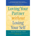 Loving Your Partner Without Losing Your Self - Hardcover