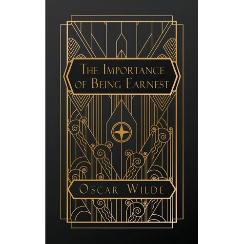 The Importance of Being Earnest - Paperback