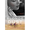 Blonde Dust - Hardcover