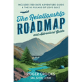 The Relationship Roadmap and Adventure Guide - Paperback