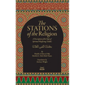 The Stations Of The Religion: A description of the steps of SPiritual Wayfaring (Suluk) - Paperback