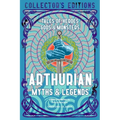 Arthurian Myths & Legends: Tales of Heroes, Gods & Monsters - Hardcover