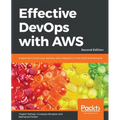 Effective DevOps with AWS - Second Edition - Paperback