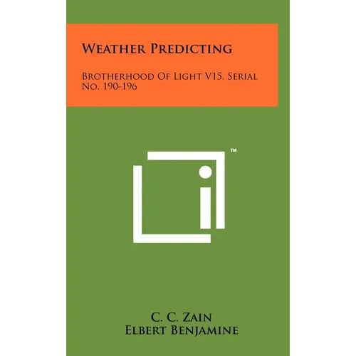 Weather Predicting: Brotherhood Of Light V15, Serial No. 190-196 - Hardcover