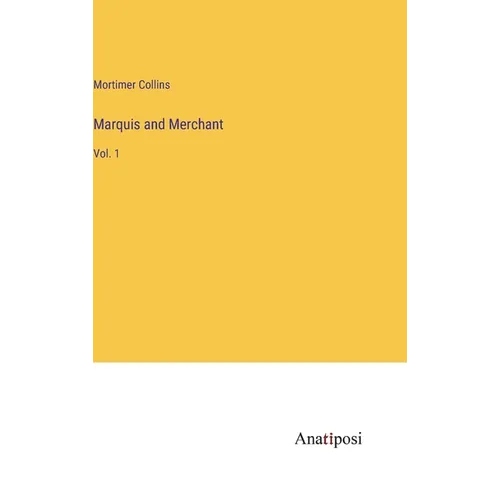 Marquis and Merchant: Vol. 1 - Hardcover