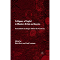 Critiques of Capital in Modern Britian and America: Transatlantic Exchanges 1800 to the Present Day - Paperback
