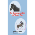 The Adventures of BB, the Wonder Pony - Paperback