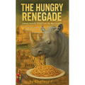 The Hungry Renegade - Paperback