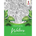 Tranquil Waters: Adult Coloring Book Nature Edition - Paperback
