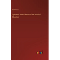 Eighteenth Annual Report of the Board of Education - Hardcover