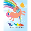 Rainbow Coloring Book For Kids: A Creativity Unique Coloring Book For Kids 4-8 Ages. - Paperback