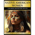 Native American Women Coloring Book for Adults: Portraits of Girls in Headdress - Paperback