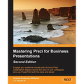 Mastering Prezi for Business Presentations - Second Edition - Paperback
