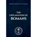 The Explanation of Romans - Paperback