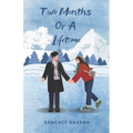 Two Months Or A Lifetime - Paperback