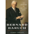 Bernard Baruch: The Adventures of a Wall Street Legend - Paperback