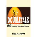 Doubletalk - 50 Comedy Duets for Actors - Paperback
