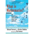 What Is Mathematics?: An Elementary Approach to Ideas and Methods - Paperback