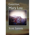 Good-Bye, Mary Lou - Paperback