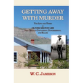 Getting Away with Murder, The Life and Times of Oliver Milton Lee: New Mexico Cattleman, Congressman, and Killer (Softcover) - Paperback