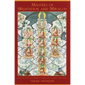 Masters of Meditation and Miracles: Lives of the Great Buddhist Masters of India and Tibet - Paperback