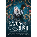 The Raven and the Rush: The Book of All Things - Paperback