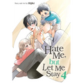 Hate Me, But Let Me Stay Vol. 4 - Paperback