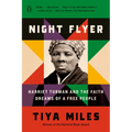 Night Flyer: Harriet Tubman and the Faith Dreams of a Free People - Paperback